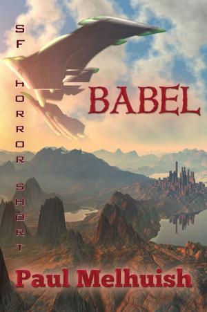 Cover of the book Babel (a space opera horror short) by John Peel, William Shatner, Judith Reeves-Stevens