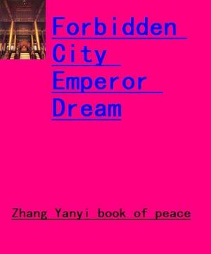 Cover of the book Forbidden City Emperor Dream by Wilson, D.L.