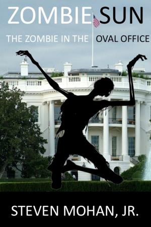 Book cover of Zombie Sun: The Zombie in the Oval Office