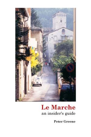 bigCover of the book Le Marche: an insider's guide by 