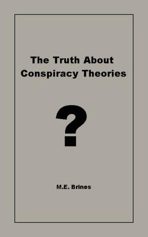 Cover of the book The Truth About Conspiracy Theories by M.E. Brines
