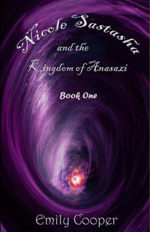 Cover of Nicole Sastasha and the Kingdom of Anasazi