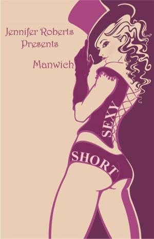 Book cover of Manwich (Sexy Shorts)