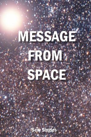 Cover of the book Message from Space by Sexy Singles