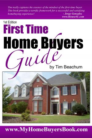 Cover of the book First Time Home Buyers Guide by Tony Perrette