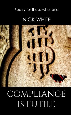 Cover of the book Compliance is Futile by Ben Avery