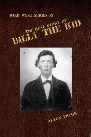 Book cover of The Real Story of Billy the Kid