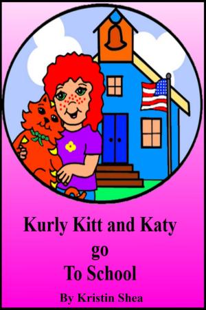 Book cover of Kurly Kitt And Katy Go To School