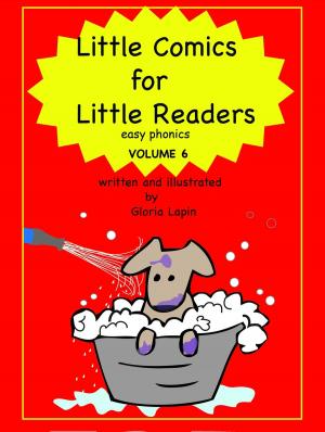 Cover of the book Little Comics for Little Readers: Volume 6 by Pat Kibbe