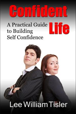 Cover of the book Confident Life: A Practical Guide to Building Self Confidence by Rita G. Henderson