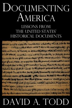 Book cover of Documenting America: Lessons from the United States' Historical Documents