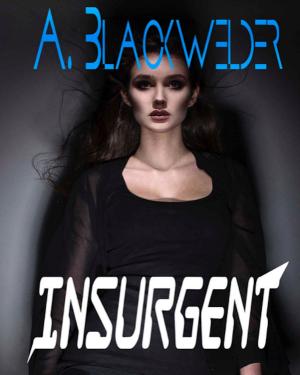 Cover of the book Insurgent (prequel 2 of Hunted) by M. Black