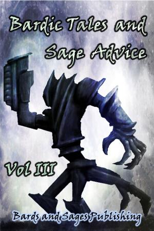 bigCover of the book Bardic Tales and Sage Advice (Volume 3) by 