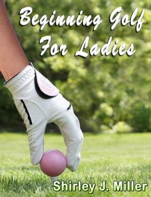 Cover of the book Beginning Golf for Ladies by 