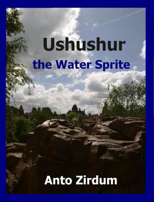 Cover of the book Ushushur the Water Sprite by Marija F. Sullivan