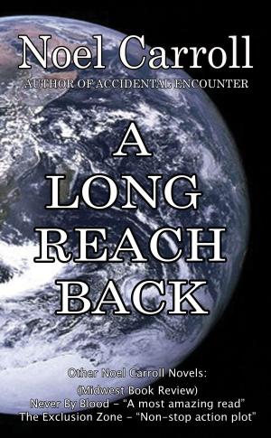Cover of the book A Long Reach Back by Dairenna VonRavenstone