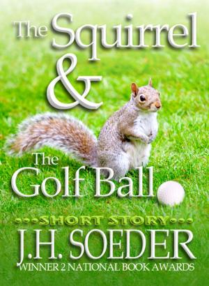Cover of The Squirrel and the Golf Ball