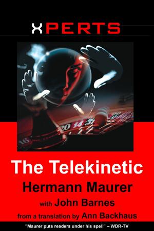 Cover of the book XPERTS: The Telekinetic by Norman Spinrad