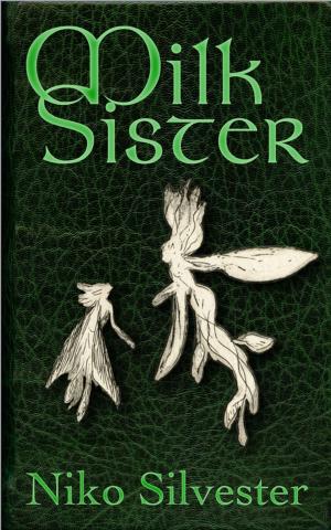 Cover of the book Milk Sister by Kaï Fischer
