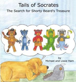 Cover of the book Tails of Socrates: The Search for Shorty Beard's Treasure by Xavier P. Otter III