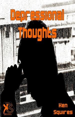 Cover of the book Depressional Thoughts by Ken Squires Publishing