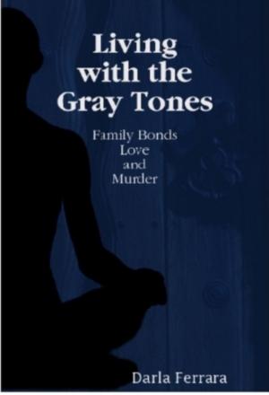 Book cover of Living with the Gray Tones