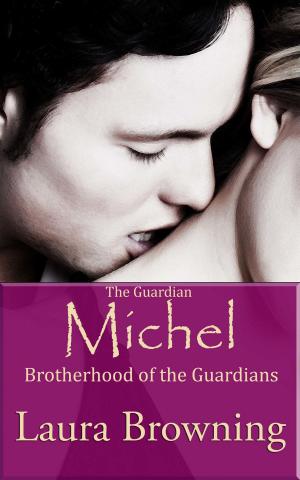 Book cover of The Guardian Michel (Brotherhood of the Guardians #1)