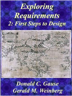 Cover of the book Exploring Requirements 2: First Steps into Design by Antony T.money