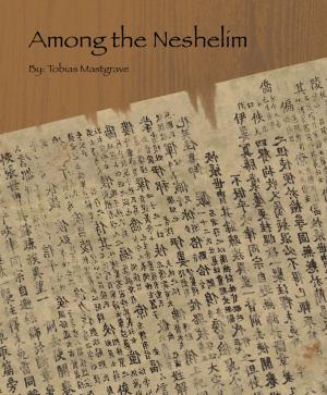 Cover of the book Among The Neshelim by Fay Johnson