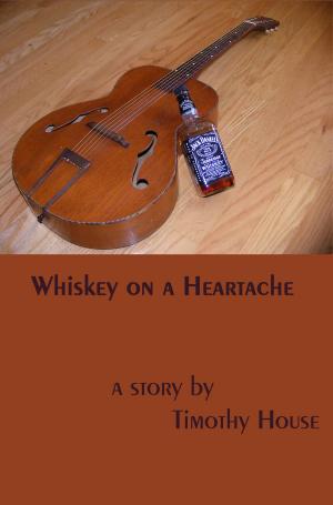 Book cover of Whiskey on a Heartache