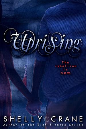 Cover of the book Uprising (A Collide Novel - Book Two) by Shelly Crane