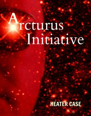 Cover of the book Arcturus Initiative by L.A.Griffiths