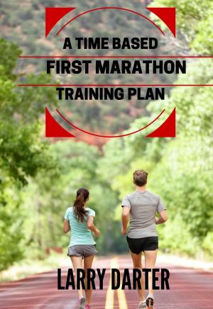 Book cover of A Time Based First Marathon Training Plan