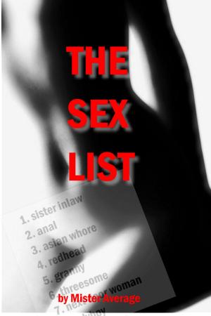 Cover of the book The Sex List by Mister Average