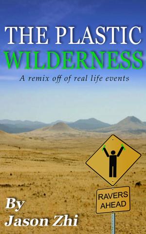 Cover of the book The Plastic Wilderness by A.L. Jackson