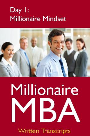 Book cover of Millionaire MBA Day 1: Millionaire Mindset