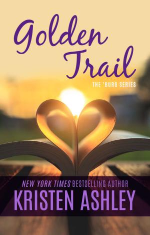 Cover of the book Golden Trail by Kristen Ashley
