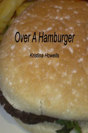 Cover of the book Over A Hamburger by Brian Hartman