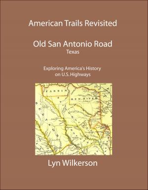 Cover of American Trails Revisited-Texas' Old San Antonio Road