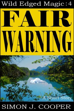 Cover of the book Fair Warning by Simon J. Cooper