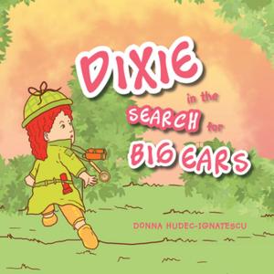 Cover of the book Dixie in the Search for Big Ears by Jerry Jacobs