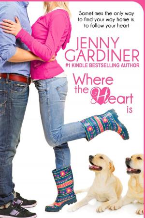 Cover of the book Where the Heart Is by Erin Delany, Jenny Gardiner