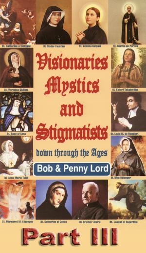 Cover of the book Visionaries Mystics and Stigmatists Part III by Papa Francesco