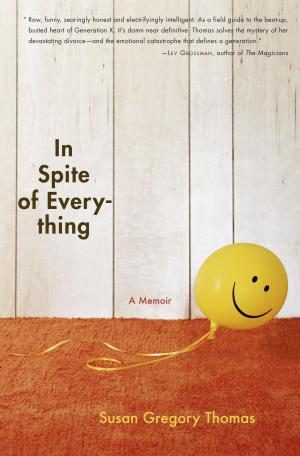 Cover of the book In Spite of Everything by Luanne Rice