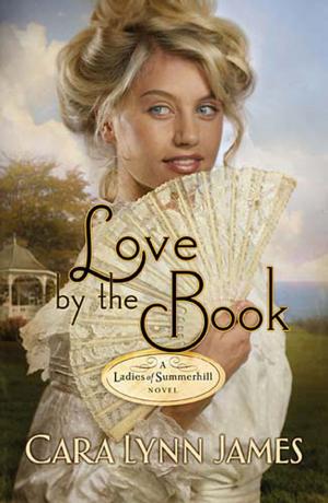 Cover of the book Love by the Book by Scott Reall