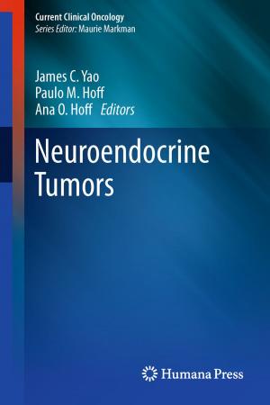 Cover of the book Neuroendocrine Tumors by James Helsley, John Vanin