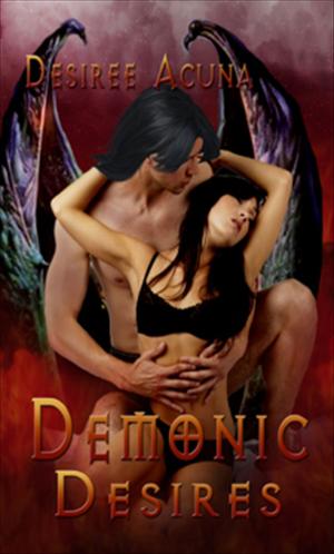 Cover of the book Demonic Desires by Kaitlyn O'Connor