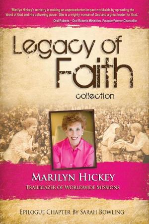 Book cover of Legacy of Faith Collection: Marilyn Hickey
