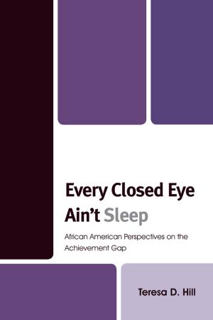 Cover of the book Every Closed Eye Ain't Sleep by William G. Spady