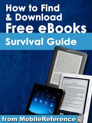 Book cover of How to Find and Download Free eBooks Survival Guide (Mobi Manuals)
